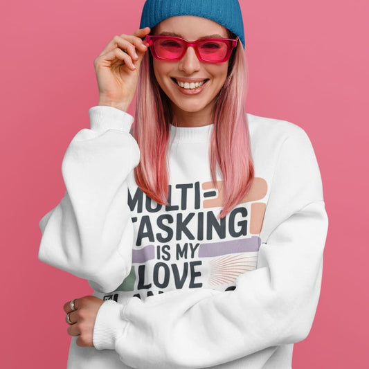 Sweatshirt design with text “Multitasking Is My Love Language” in colorful pastel blocks and checkboxes, printed on vintage-style cotton fleece.
