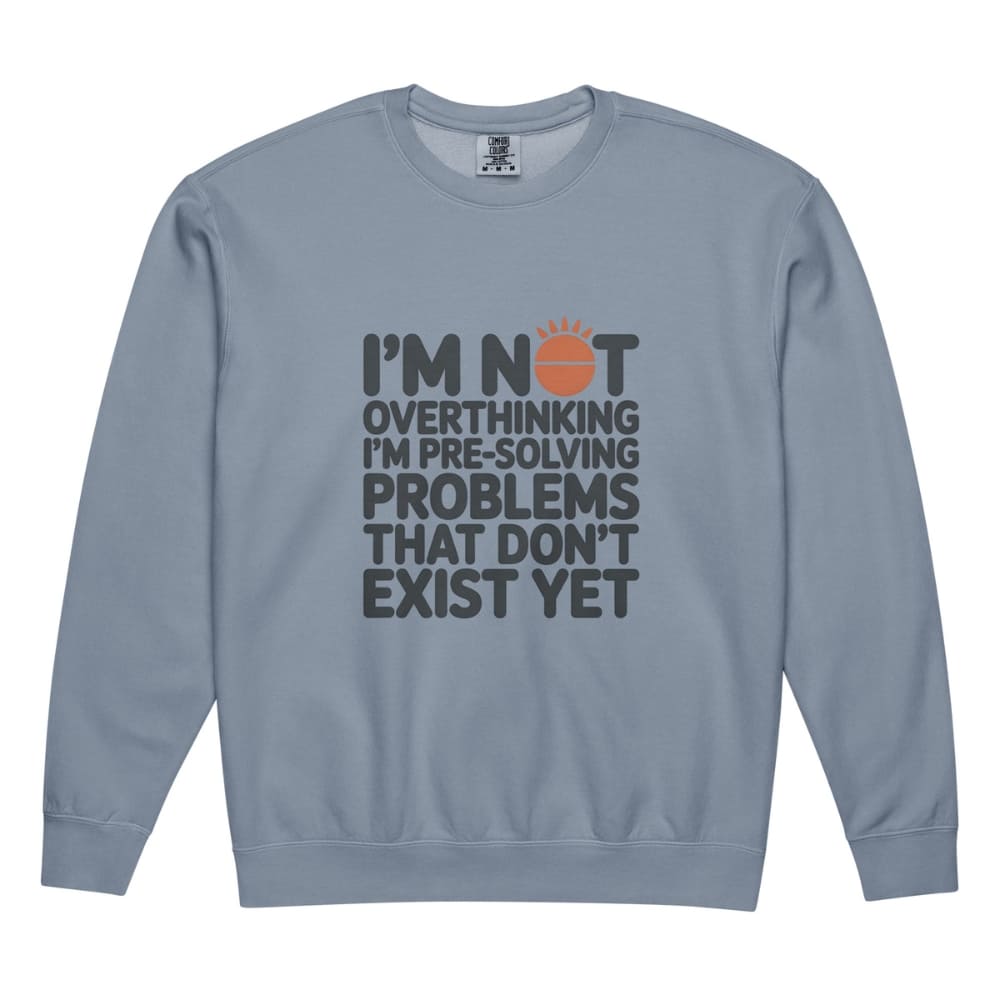 Blue sweatshirt with humorous text design on a white background