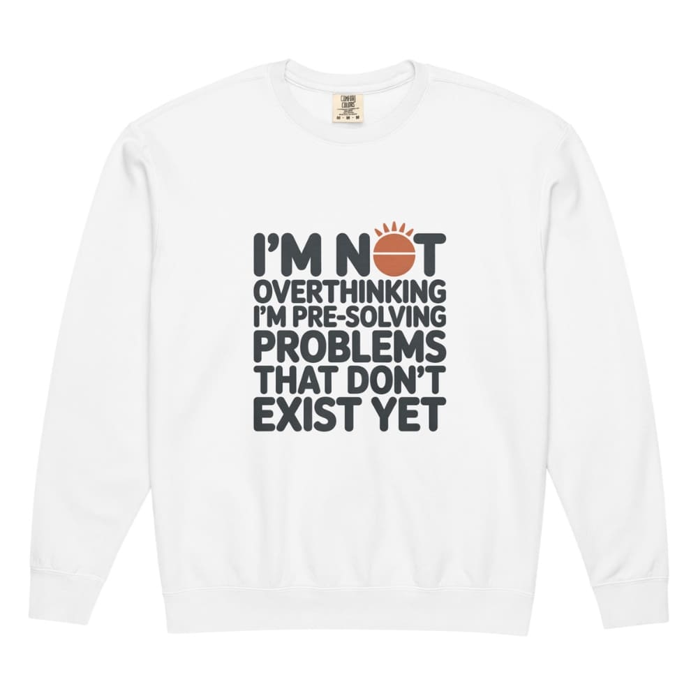 White long-sleeve shirt with humorous text design on a white background