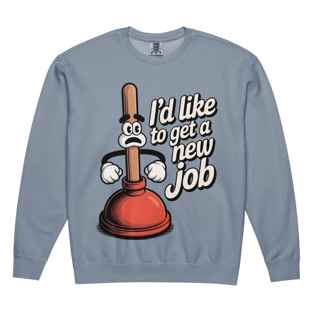 Blue sweatshirt with a cartoon plunger graphic and text on a white background