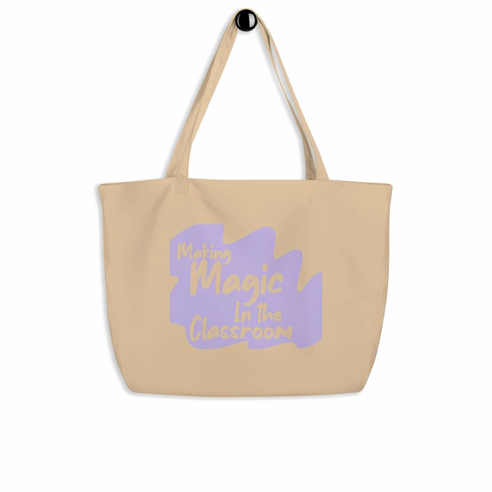 Making Magic in the Classroom Organic Cotton Tote Bag