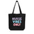 Nurse Vibes Only Organic Cotton Tote Bag