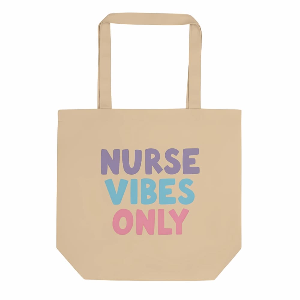 Nurse Vibes Only Organic Cotton Tote Bag