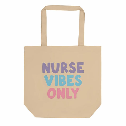 Nurse Vibes Only Organic Cotton Tote Bag