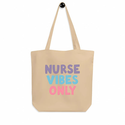 Nurse Vibes Only Organic Cotton Tote Bag