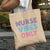 Nurse Vibes Only Organic Cotton Tote Bag