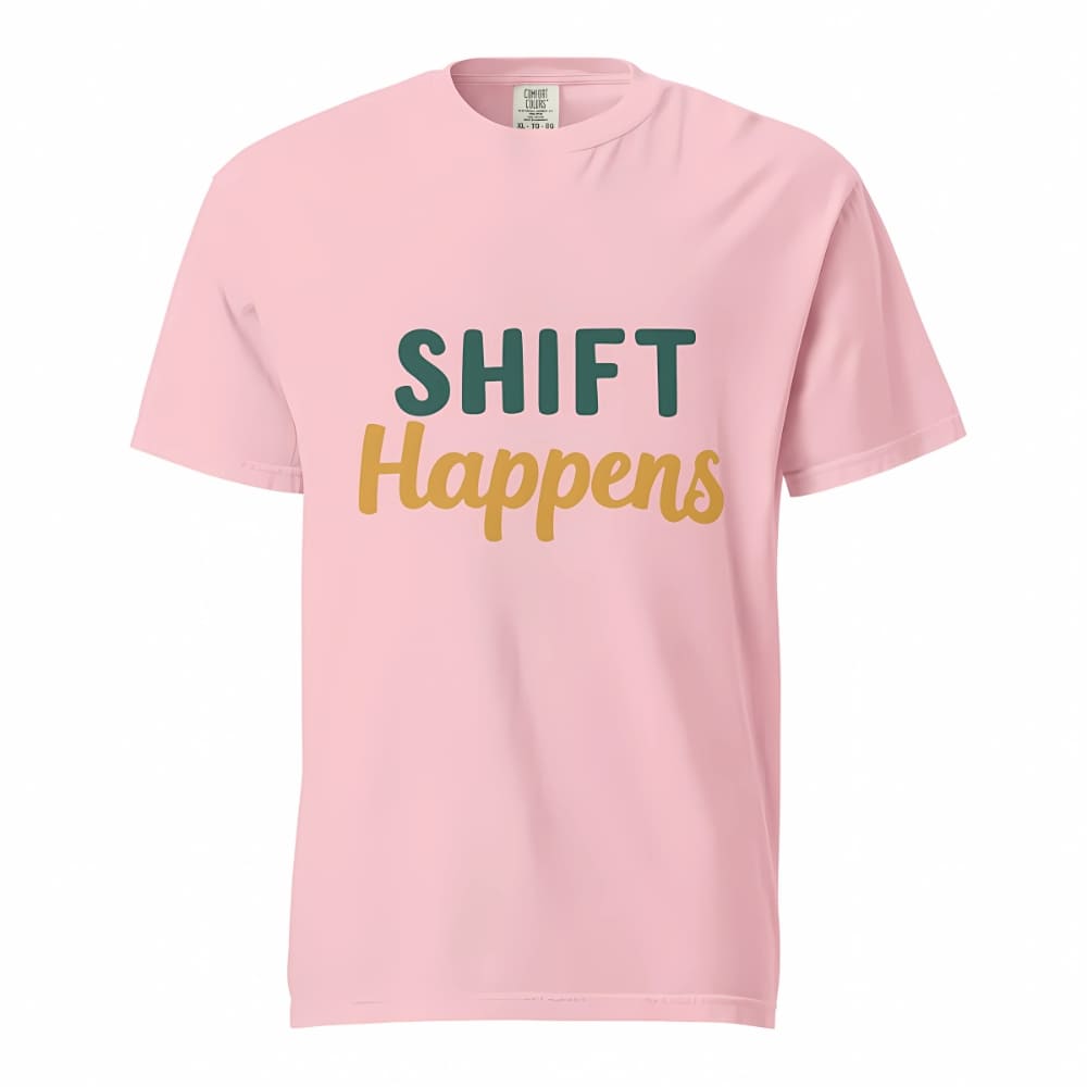 SHIFT Happens Heavyweight Cotton Nurse T-Shirt