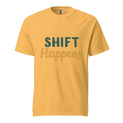 SHIFT Happens Heavyweight Cotton Nurse T-Shirt
