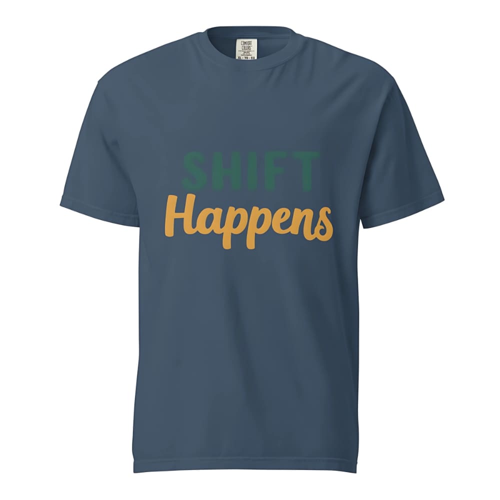 SHIFT Happens Heavyweight Cotton Nurse T-Shirt