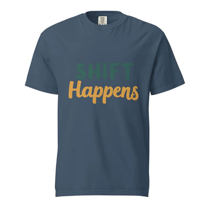SHIFT Happens Heavyweight Cotton Nurse T-Shirt
