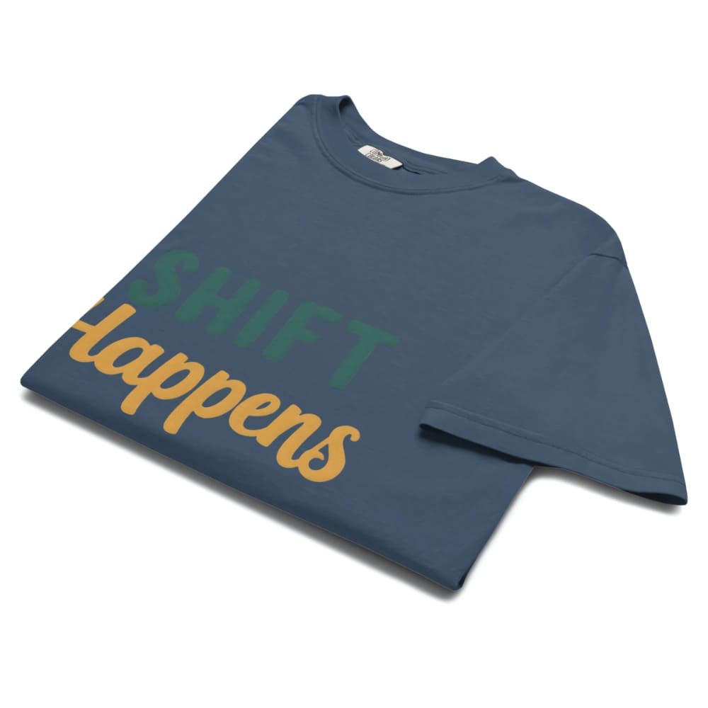 SHIFT Happens Heavyweight Cotton Nurse T-Shirt