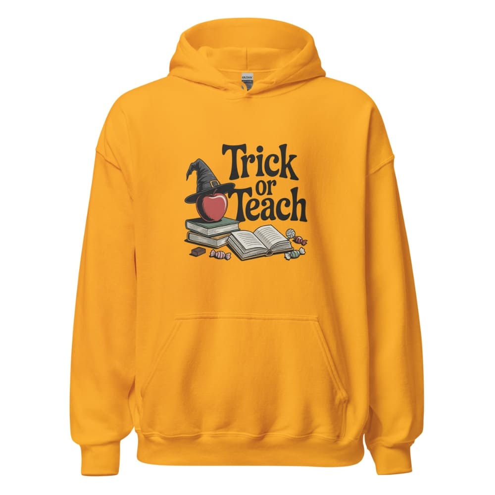 Yellow hoodie with 'Trick or Teach' design featuring a witch hat, books, and candy on a white background.