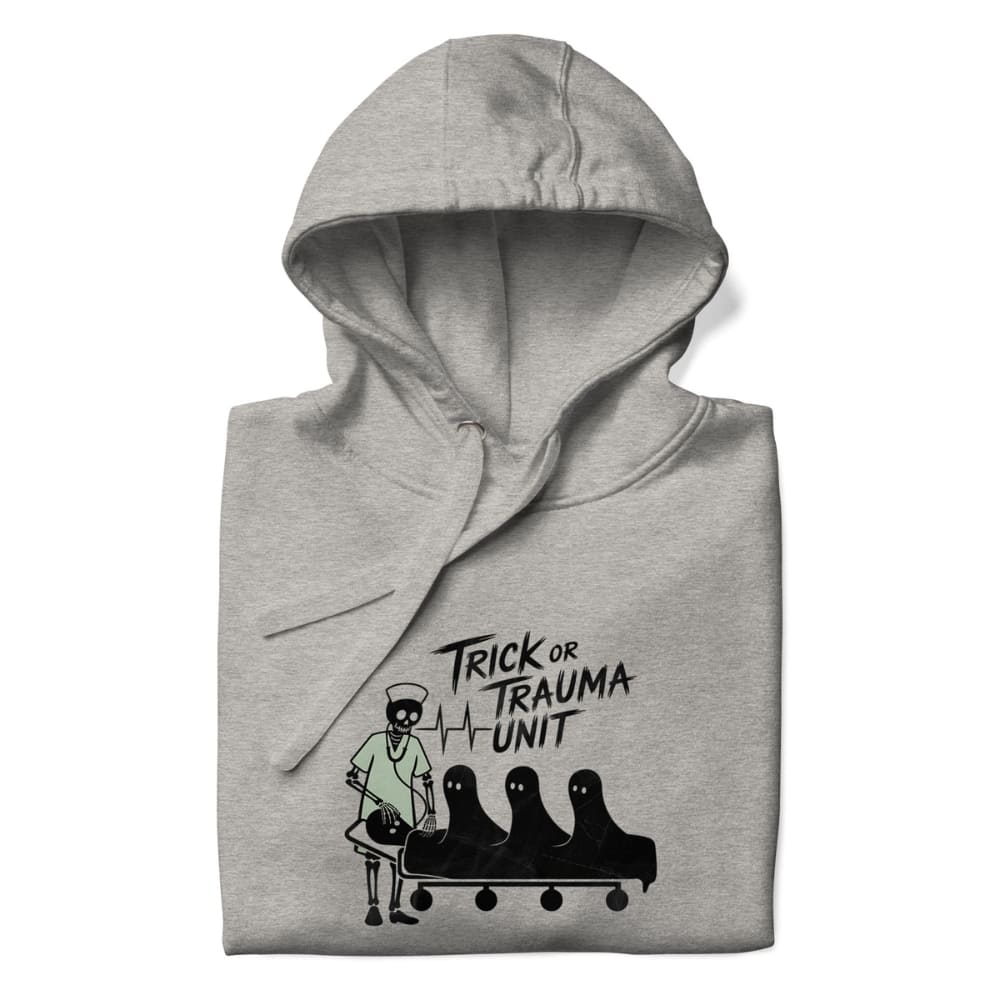 Gray hoodie with 'Trick or Trauma Unit' graphic design on a white background
