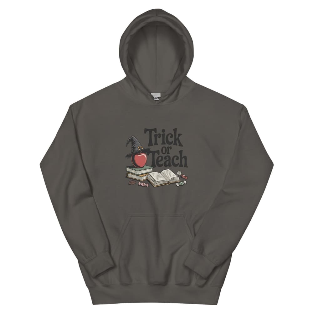 Gray hoodie with 'Trick or Teach' design on a white background