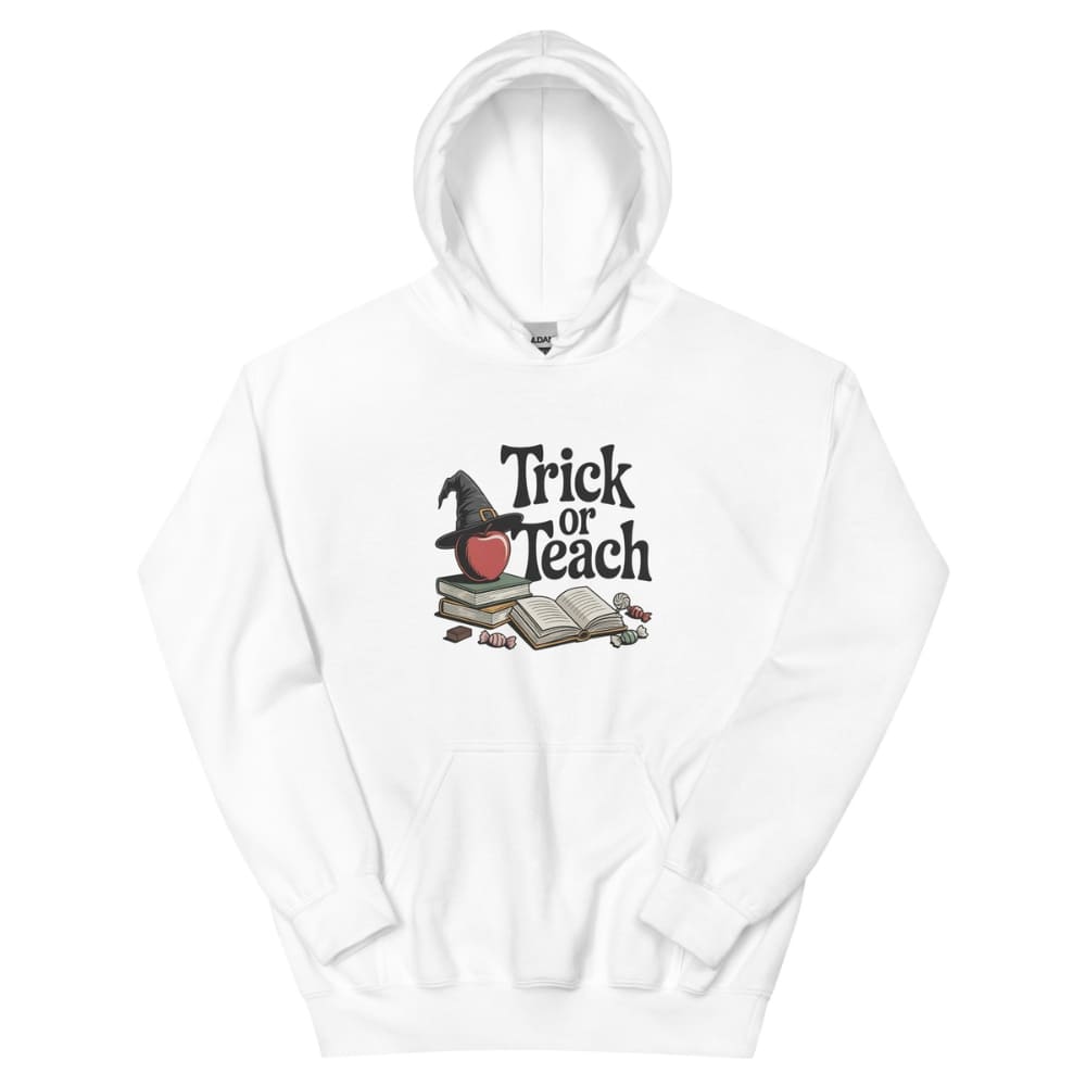 White hoodie with 'Trick or Teach' design on a white background