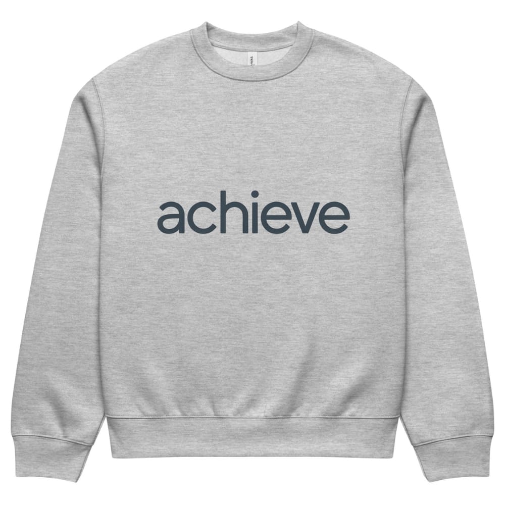 Gray sweatshirt with 'achieve' text on a white background
