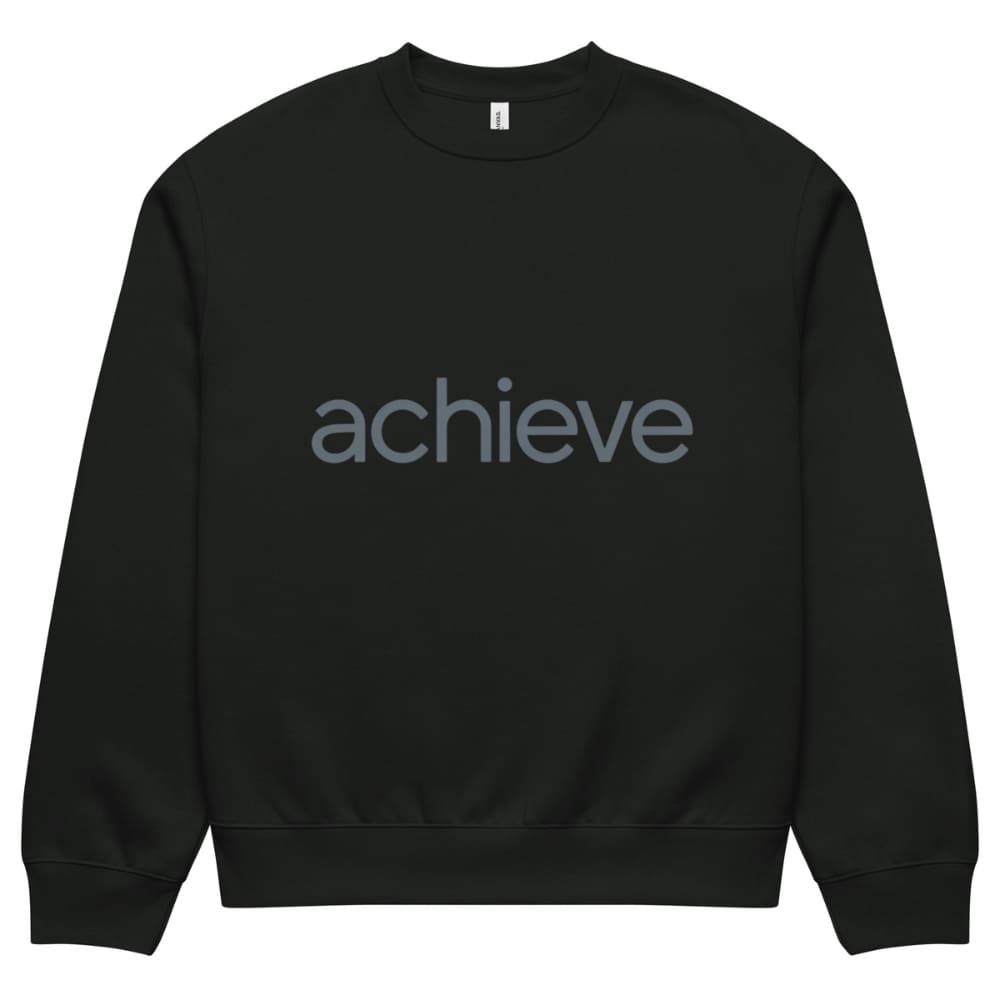 Black sweatshirt with 'achieve' text on a white background