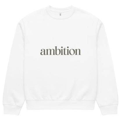 White sweatshirt with 'ambition' text on a white background