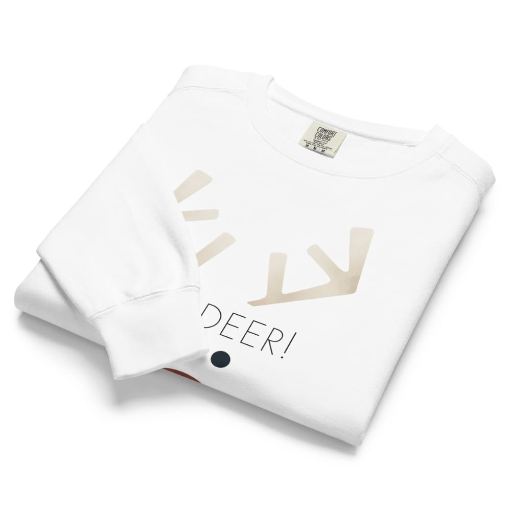White sweatshirt with 'DEER!' text and antler design on a white background
