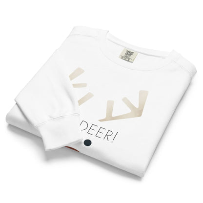 White sweatshirt with 'DEER!' text and antler design on a white background