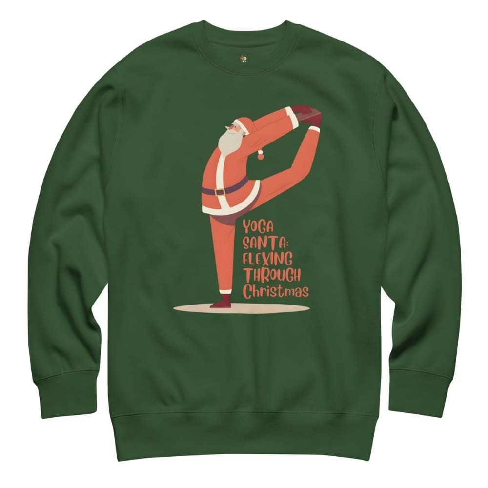 Green sweatshirt with a graphic of Santa Claus doing yoga and text 'Yoga Santa Flexing Through Christmas' on a white background.