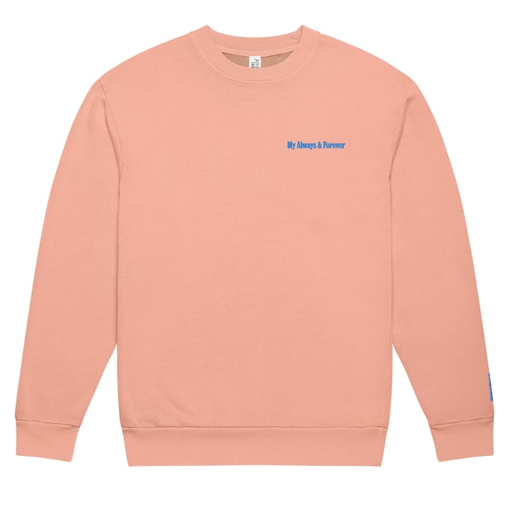Pink sweatshirt with 'My Always & Forever' text on a white background