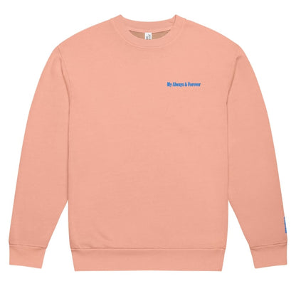 Pink sweatshirt with 'My Always & Forever' text on a white background