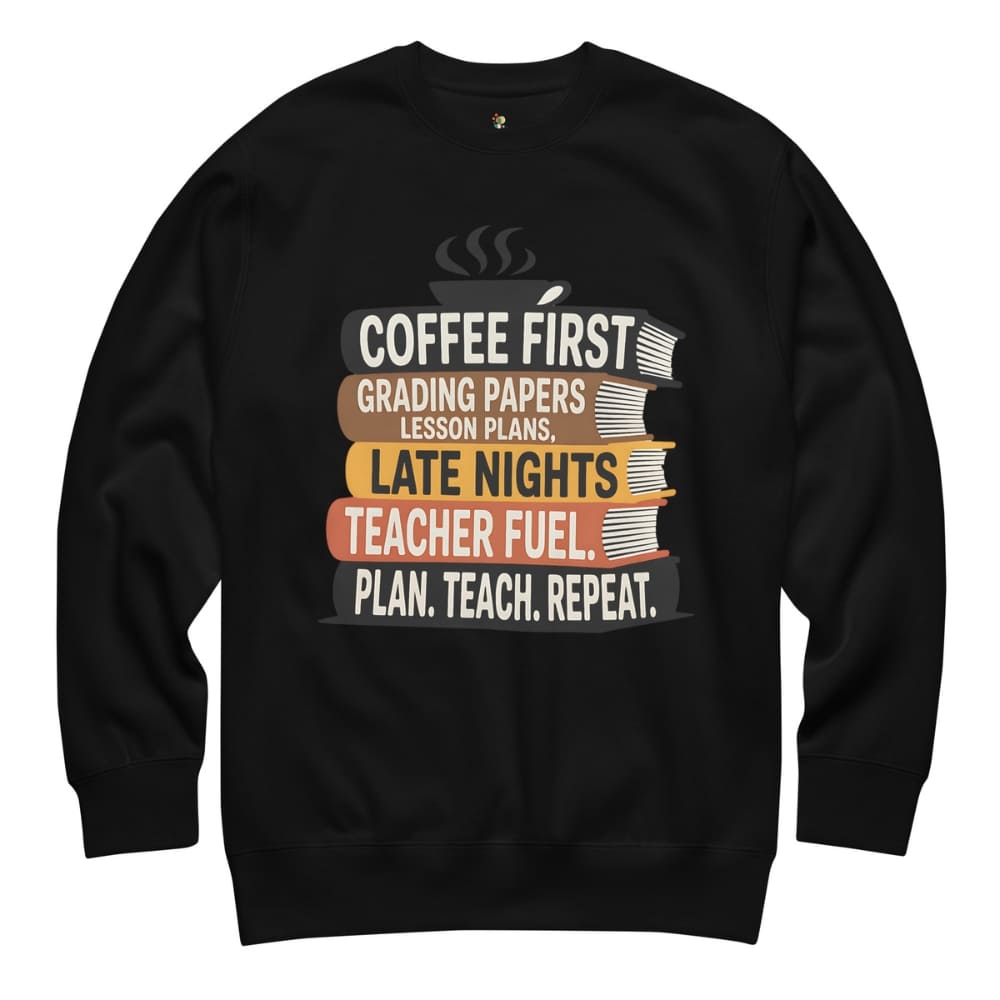 Black sweatshirt with teacher-themed text design on a white background