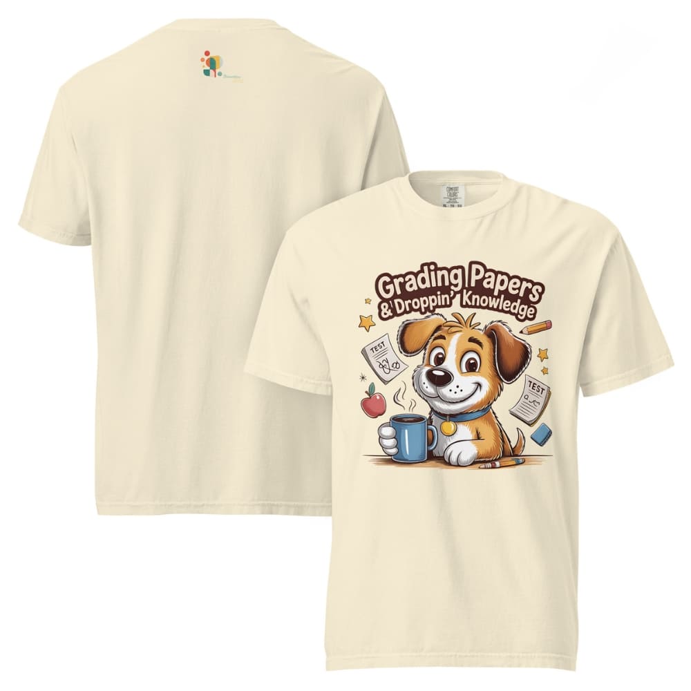Beige t-shirt with a cartoon dog holding a mug and text 'Grading Papers & Droppin' Knowledge' on a white background.