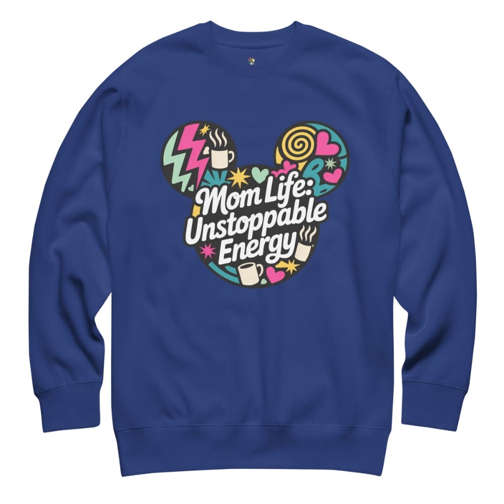 Blue sweatshirt with colorful graphic and text 'Mom Life: Unstoppable Energy' on a white background