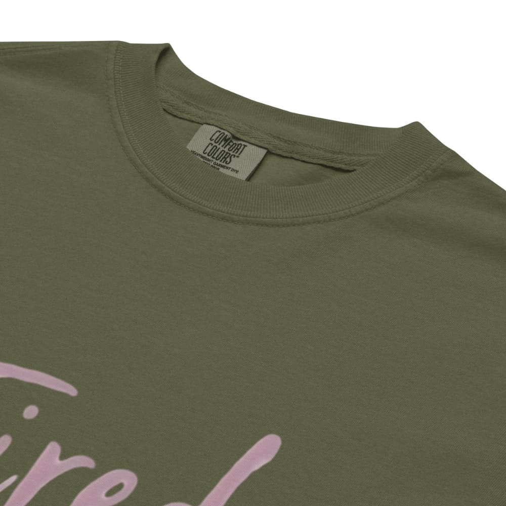 Garment-dyed relaxed fit t-shirt with motivational quote “Tired But Thriving” in modern handwritten script
