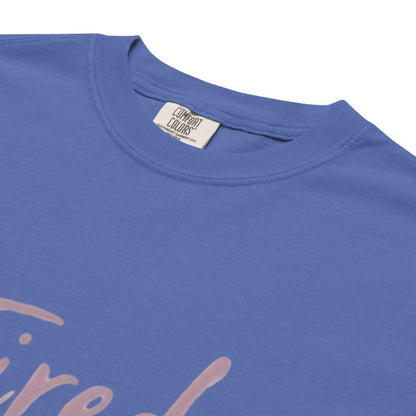 Garment-dyed relaxed fit t-shirt with motivational quote “Tired But Thriving” in modern handwritten script