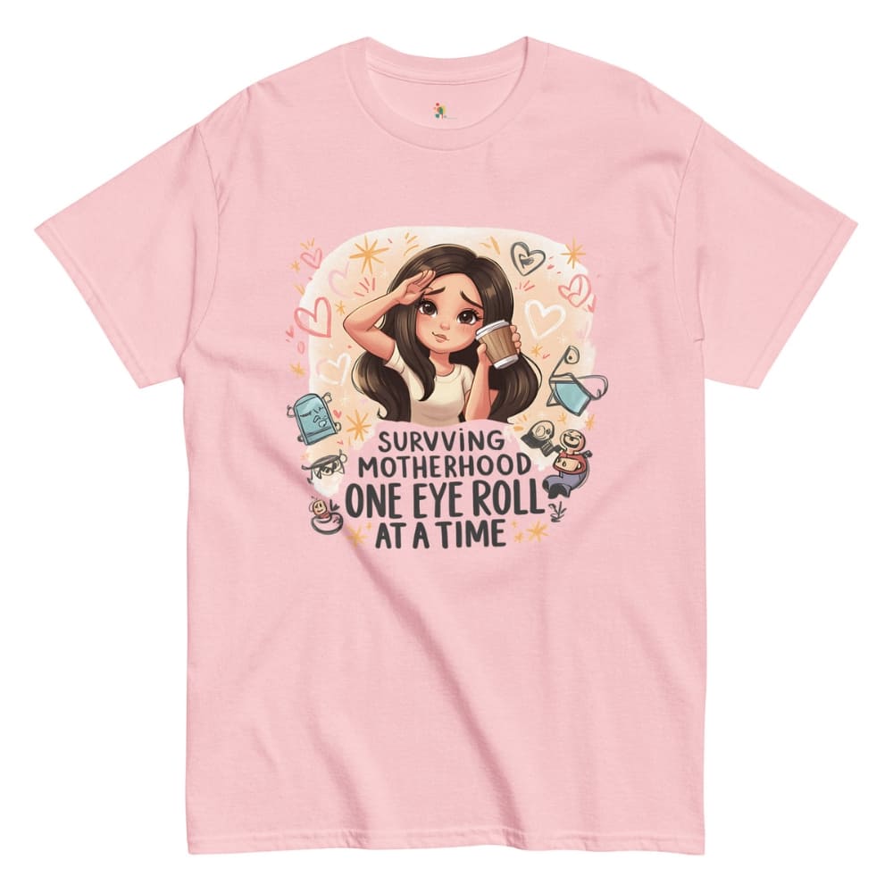 Pink t-shirt with a graphic of a woman and text 'Surviving Motherhood One Eye Roll at a Time' on a white background.