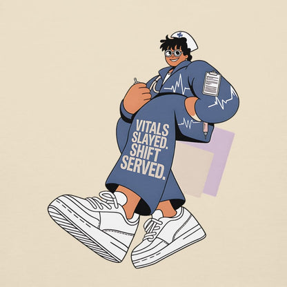 Illustration of a person in a nurse outfit with text 'Vitals Slayed, Shift Served' on a beige background