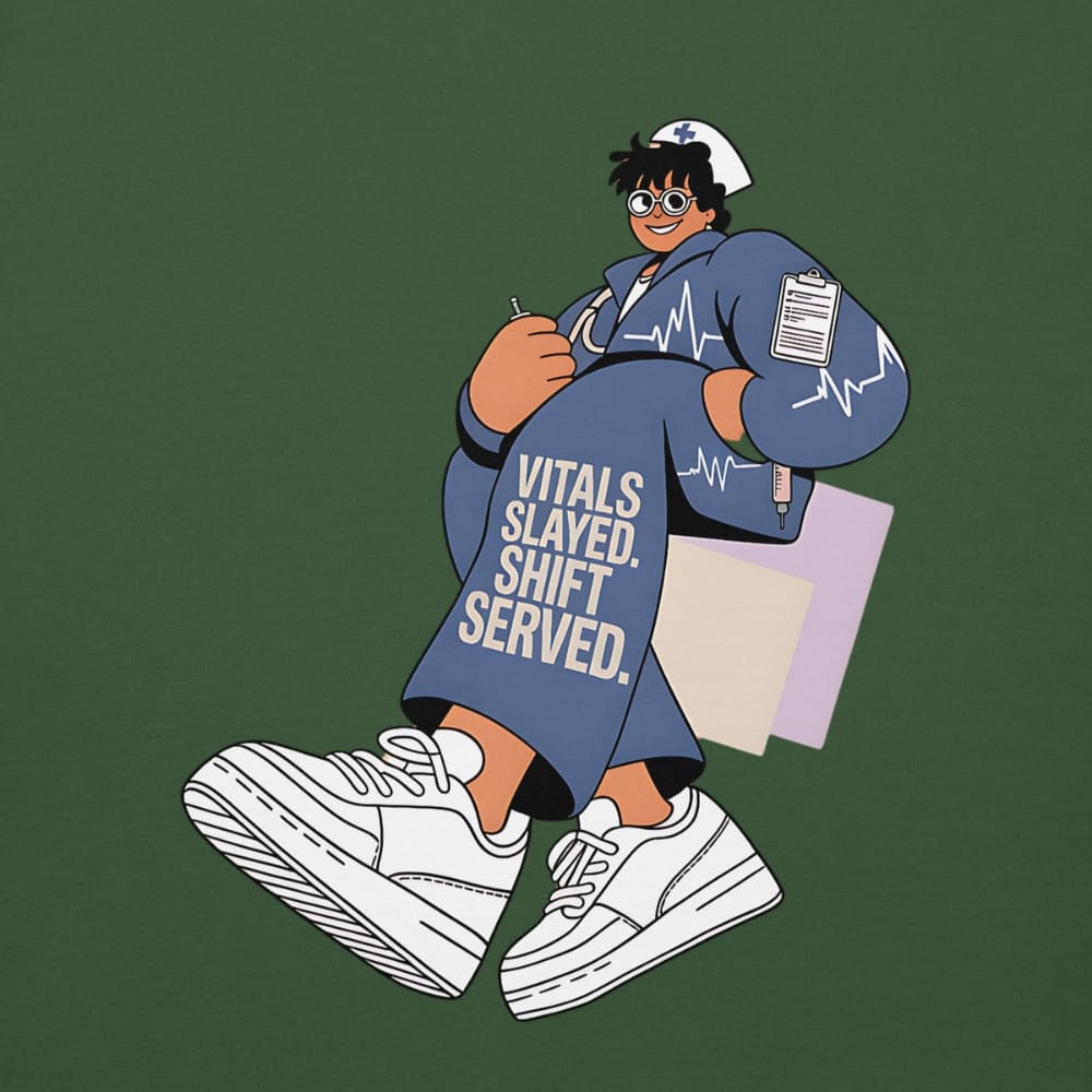 Illustration of a person in a nurse outfit with text 'Vitals Slayed, Shift Served' on a green background