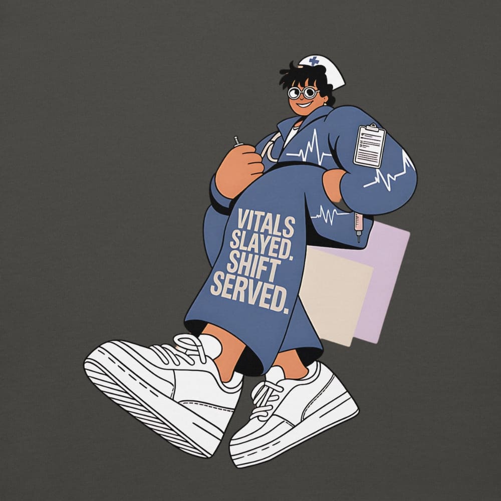 Illustration of a person in a nurse outfit with 'Vitals Slayed, Shift Served' text on a dark background