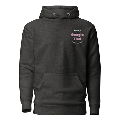 Funny embroidered nurse hoodie with pastel text saying "Don't Google That – Ask a Nurse", perfect gift for healthcare workers and nurses, Cotton Heritage
