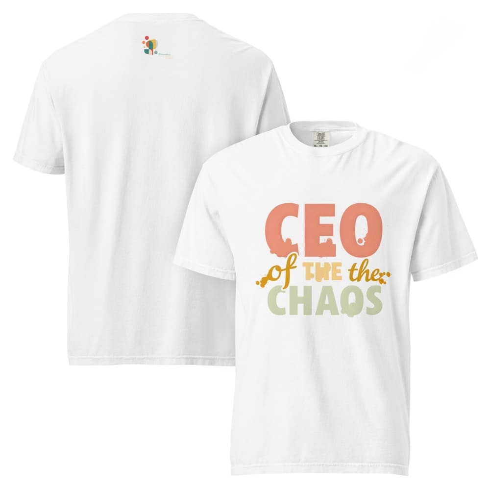 CEO of the Chaos” printed on a heavyweight cotton t-shirt in soft pastel ink, laid flat with a minimal lifestyle background.