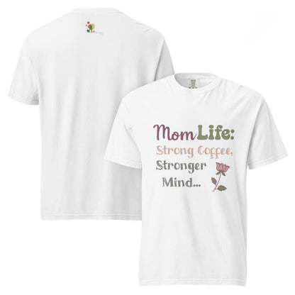 Mom Life: Strong Coffee, Stronger Mind” – Floral Typography T-Shirt for Moms | Relaxed Fit Cotton Tee