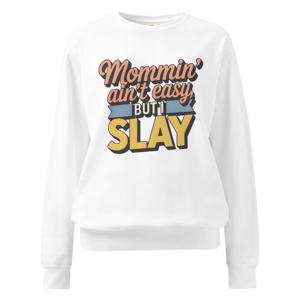 “Mommin' Ain’t Easy But I Slay” retro-style DTG printed design in peach, blue, and yellow on vintage garment-dyed fleece sweatshirt