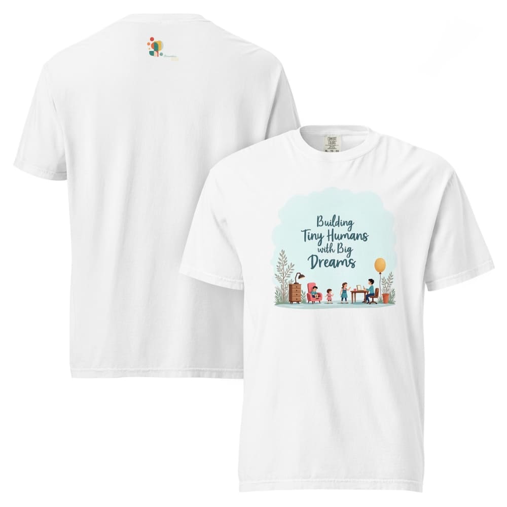 Illustrated t-shirt design with the quote "Building Tiny Humans with Big Dreams" surrounded by a family parenting scene