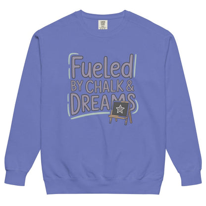 Fueled by Chalk & Dreams printed design on a vintage-style garment-dyed sweatshirt with chalkboard illustration – soft fleece ideal for teachers
