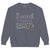 Fueled by Chalk & Dreams printed design on a vintage-style garment-dyed sweatshirt with chalkboard illustration – soft fleece ideal for teachers