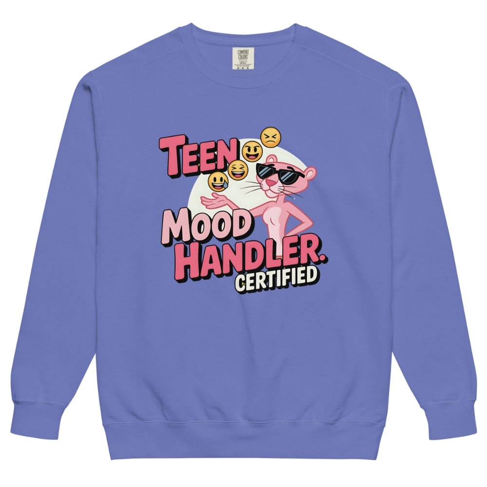 Blue sweatshirt with 'Teen Mood Handler Certified' graphic design on a white background