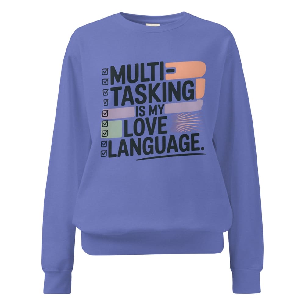 Sweatshirt design with text “Multitasking Is My Love Language” in colorful pastel blocks and checkboxes, printed on vintage-style cotton fleece.