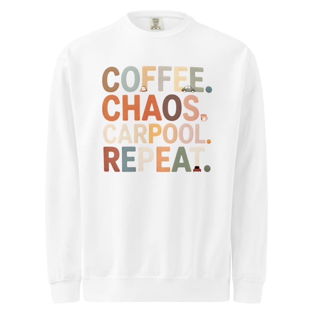 White long-sleeve shirt with colorful text 'COFFEE. CHAOS. CARPOOL. REPEAT.' on a white background