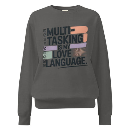 Sweatshirt design with text “Multitasking Is My Love Language” in colorful pastel blocks and checkboxes, printed on vintage-style cotton fleece.