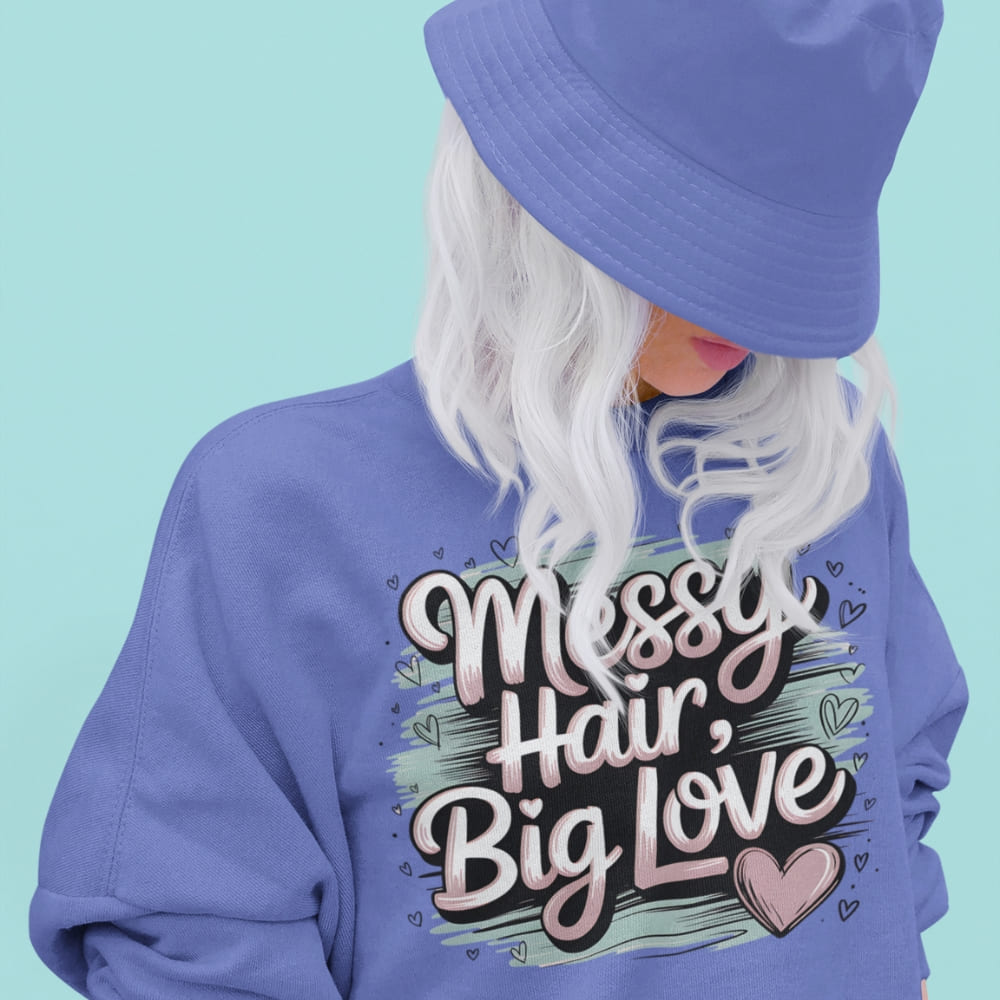 Pastel brushstroke design with “Messy Hair, Big Love” printed text on a vintage garment-dyed sweatshirt – cozy fleece for moms and creators