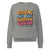Gray sweatshirt with colorful text design on a white background