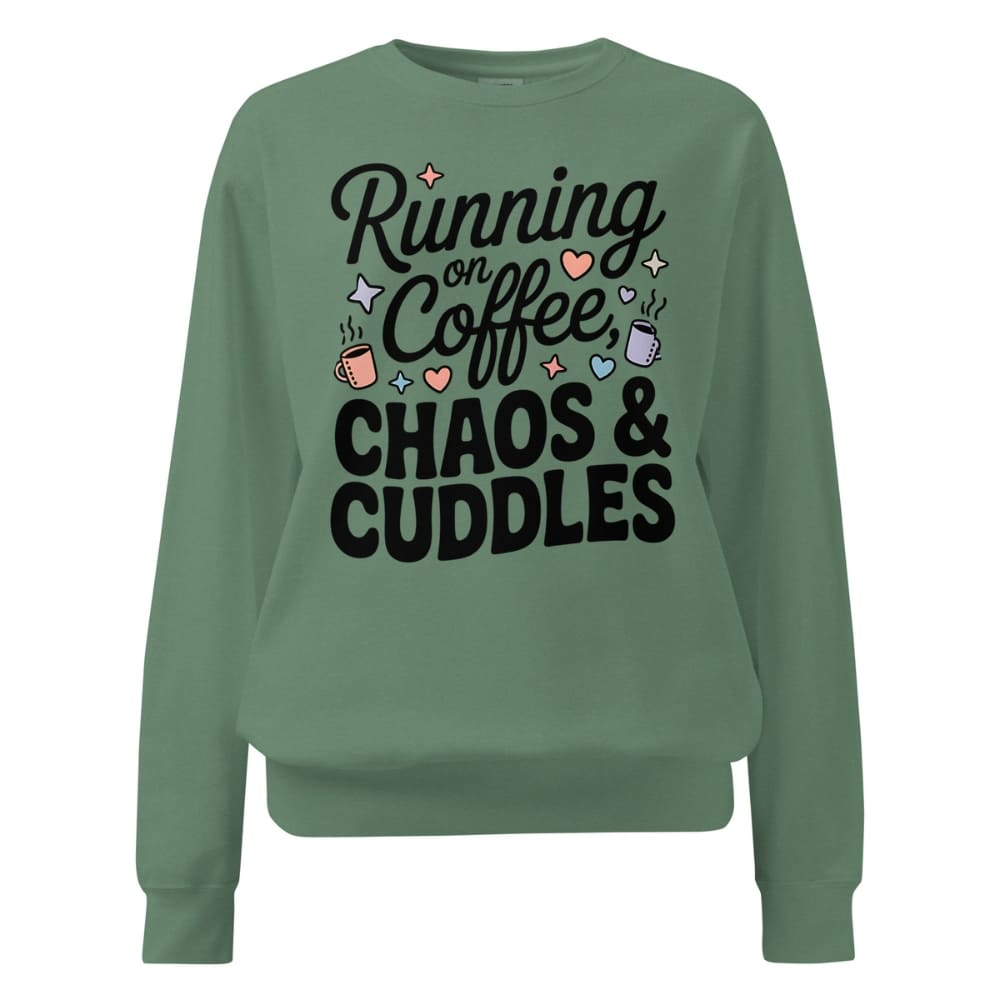 Green sweatshirt with text 'Running on Coffee, Chaos & Cuddles' on a white background